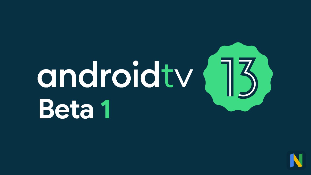 Google опубликовала сборки Android 13 Beta 1 для Android TV